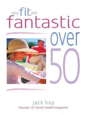 cover image of Stay Fit and Fantastic Over 50